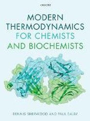 Modern Thermodynamics for Chemists and Biochemists