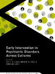 Early Intervention in Psychiatric Disorders Across Cultures