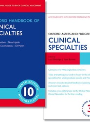 Oxford Handbook of Clinical Specialties 10e and Oxford Assess and Progress: Clinical Specialties 3e