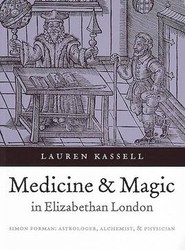 Medicine and Magic in Elizabethan London