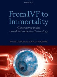From IVF to Immortality