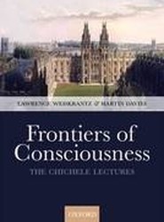 Frontiers of Consciousness