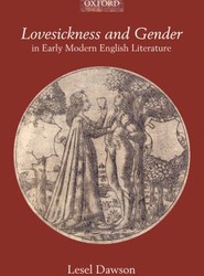 Lovesickness and Gender in Early Modern English Literature