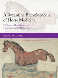 A Byzantine Encyclopaedia of Horse Medicine