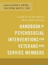 Handbook of Psychosocial Interventions for Veterans and Service Members