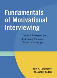 Fundamentals of Motivational Interviewing