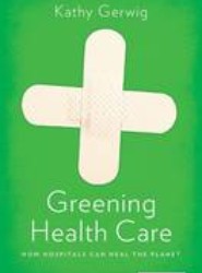 Greening Health Care