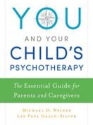 You and Your Child's Psychotherapy
