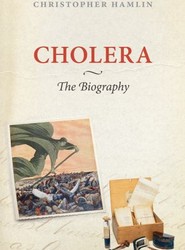 Cholera: The Biography