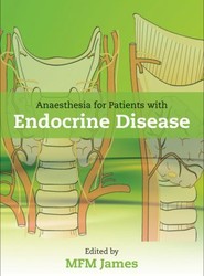 Anaesthesia for Patients with Endocrine Disease