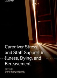 Caregiver Stress and Staff Support in Illness, Dying and Bereavement