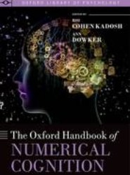 The Oxford Handbook of Numerical Cognition
