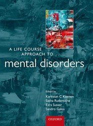 A Life Course Approach to Mental Disorders