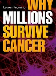 Why Millions Survive Cancer