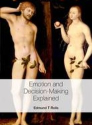 Emotion and Decision-making Explained