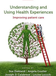 Understanding and Using Health Experiences