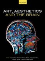 Art, Aesthetics, and the Brain