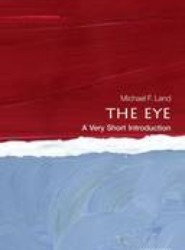 The Eye: A Very Short Introduction