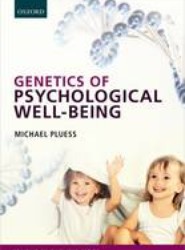 Genetics of Psychological Well-Being