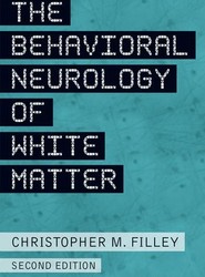 The Behavioral Neurology of White Matter
