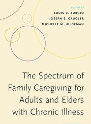 The Spectrum of Family Caregiving for Adults and Elders with Chronic Illness
