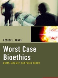 Worst Case Bioethics