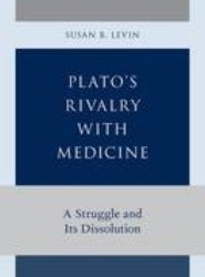Plato's Rivalry with Medicine