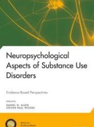 Neuropsychological Aspects of Substance Use Disorders