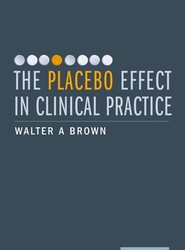 The Placebo Effect in Clinical Practice