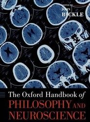 The Oxford Handbook of Philosophy and Neuroscience
