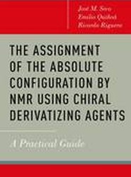 The Assignment of the Absolute Configuration by NMR using Chiral Derivatizing Agents
