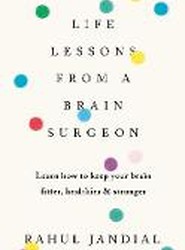 Life Lessons from a Brain Surgeon