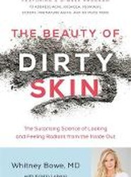 The Beauty of Dirty Skin