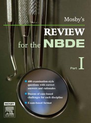Mosby's Review for the NBDE, Part I