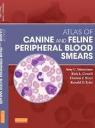 Atlas of Canine and Feline Peripheral Blood Smears