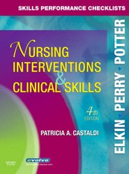 Skills Performance Checklists for Nursing Interventions & Clinical Skills