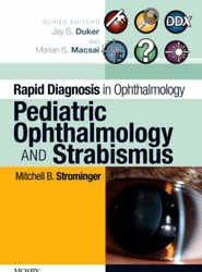 Rapid Diagnosis in Ophthalmology Series: Pediatric Ophthalmology and Strabismus