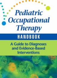 Pediatric Occupational Therapy Handbook