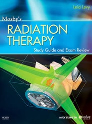 Mosby's Radiation Therapy Study Guide and Exam Review (Print w/Access Code)