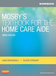 Workbook for Mosby's Textbook for the Home Care Aide