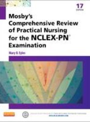 Mosby's Comprehensive Review of Practical Nursing for the NCLEX-PN (R) Exam