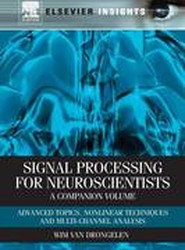 Signal Processing for Neuroscientists, A Companion Volume
