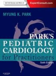 Park's Pediatric Cardiology for Practitioners