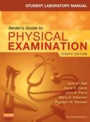 Student Laboratory Manual for Seidel's Guide to Physical Examination