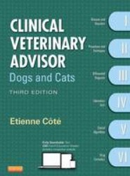 Clinical Veterinary Advisor: Dogs and Cats