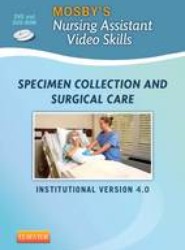 Mosby's Nursing Assistant Video Skills: Specimen Collection & Surgical Care DVD 4.0
