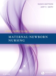 Core Curriculum for Maternal-Newborn Nursing