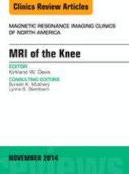 MRI of the Knee, An Issue of Magnetic Resonance Imaging Clinics of North America: Volume 22-4