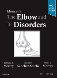 Morrey's The Elbow and Its Disorders