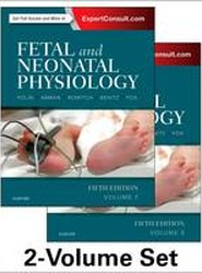 Fetal and Neonatal Physiology, 2-Volume Set